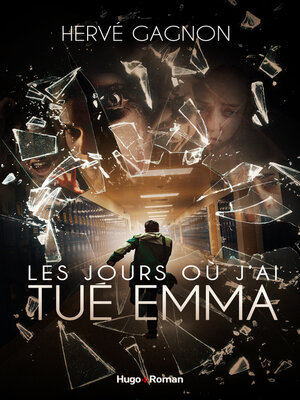 cover image of Les jours où j'ai tué Emma